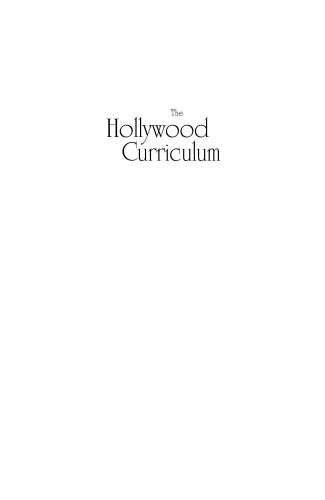 The Hollywood Curriculum: Teachers in the Movies
