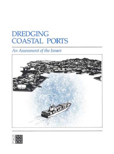 Dredging coastal ports : an assessment of the issues