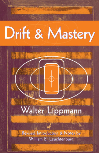 Drift and mastery : an attempt to diagnose the current unrest