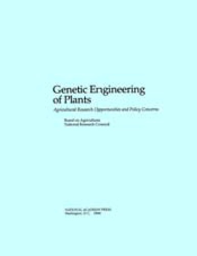 Genetic Engineering of Plants: Agricultural Research Opportunities and Policy Concerns