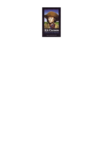 Kit Carson : a pattern for heroes