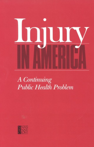 Injury in America : a continuing public health problem