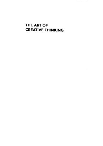 The Art of Creative Thinking: 89 Ways to See Things Differently