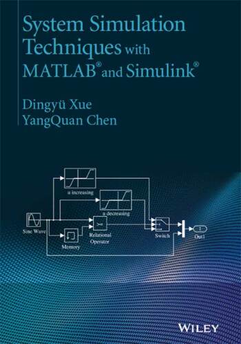 System Simulation Techniques with MATLAB and Simulink