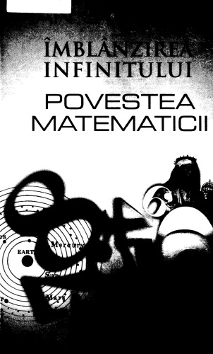 Îmblânzirea infinitului : povestea matematicii