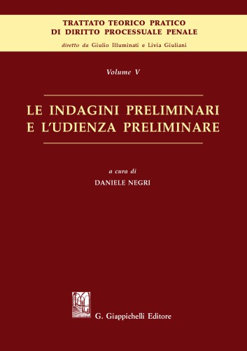 Le Indagini preliminari e l’udienza preliminare