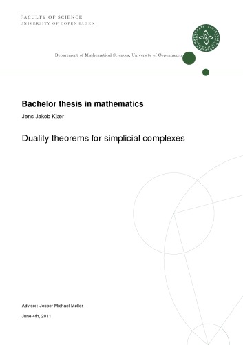 Duality theorems for simplicial complexes [Bachelor thesis]