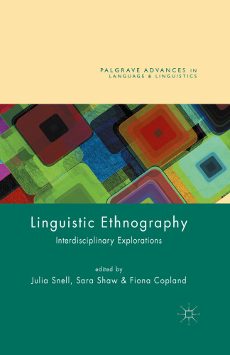 Linguistic ethnography : interdisciplinary explorations