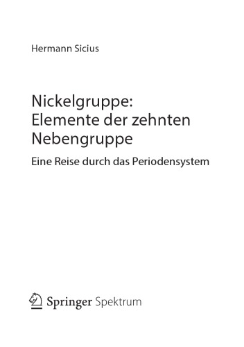 Nickelgruppe:  Elemente der zehnten  Nebengruppe