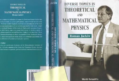 Diverse topics in theoretical and mathematical physics