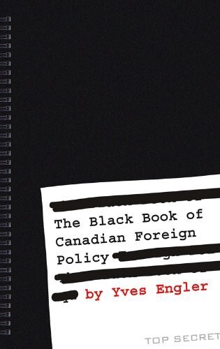 The Black Book of Canadian Foreign Policy