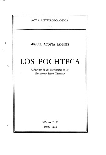 Los pochteca: ubicación de los mercaderes en la estructura social azteca
