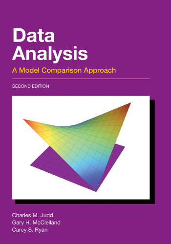 Data Analysis: A Model Comparison Approach, Second Edition