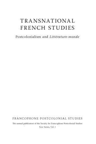 Transnational French studies : postcolonialism and littérature-monde