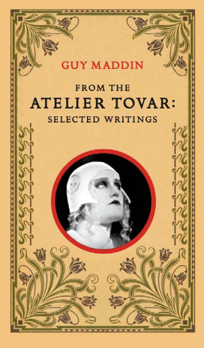 From the Atelier Tovar: Selected Writings