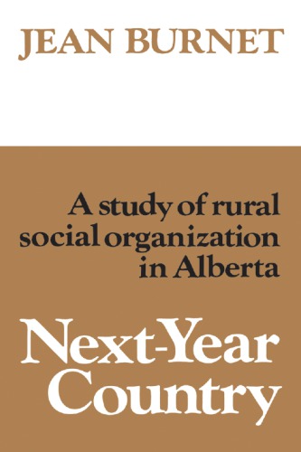 Next-Year Country: A Study of Rural Social Organization in Alberta