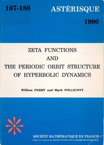 Zeta functions and the periodic orbit structure of hyperbolic dynamics