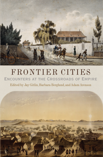 Frontier Cities: Encounters at the Crossroads of Empire