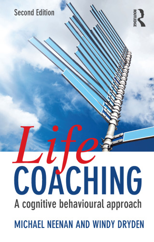 Life Coaching: A cognitive behavioural approach