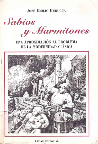 Sabios y Marmitones: Una Aproximación Al Tema de la Modernidad Clásica
