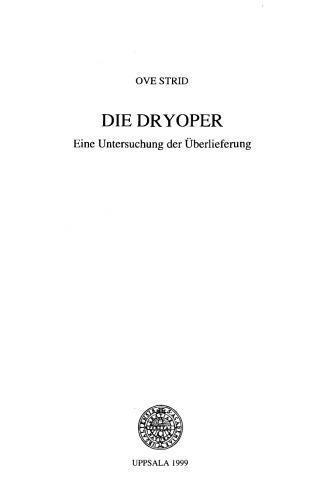 Die Dryoper: Eine Untersuchung der Überlieferung