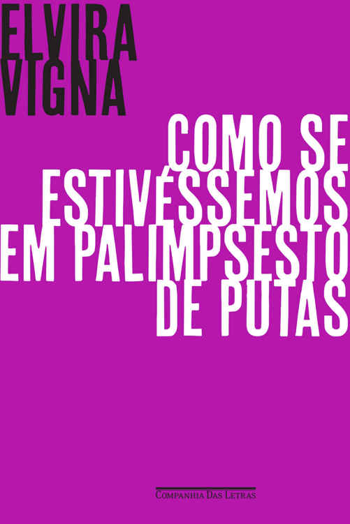 Como se estivéssemos em palimpsesto de putas