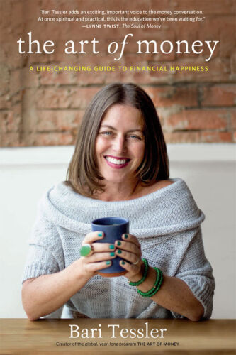 The Art of Money: A Life-Changing Guide to Financial Happiness