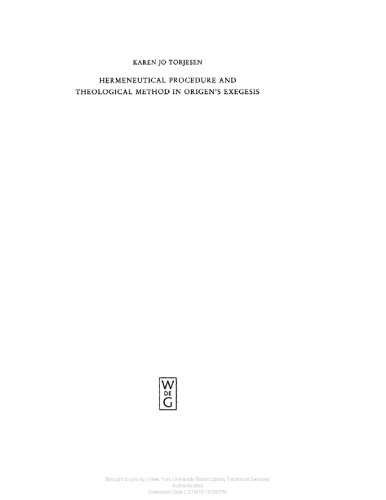 Hermeneutical Procedure and Theological Method in Origen’s Exegesis