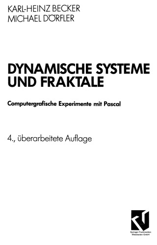 Dynamische Systeme und Fraktale. Computergrafische Experimente mit Pascal