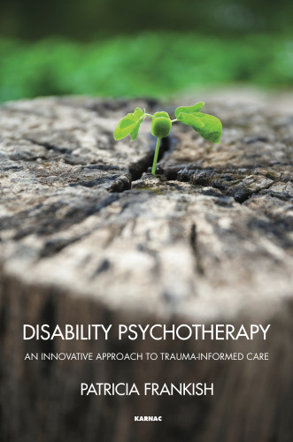 Disability Psychotherapy: An Innovative Approach to Trauma-informed Care