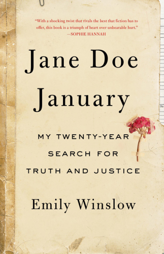 Jane Doe January: My Twenty-Year Search for Truth and Justice