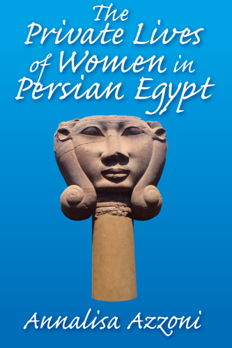 The Private Lives of Women in Persian Egypt