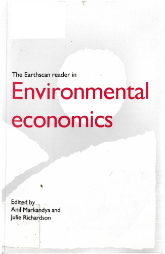 The Earthscan Reader in Environmental Economics