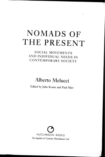Nomads of the Present: Social Movements and Individual Needs in Contemporary Society