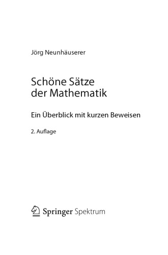 Schöne Sätze der Mathematik. Ein Überblick mit kurzen Beweisen