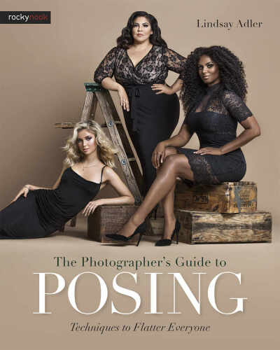 The Photographer’s Guide to Posing: Techniques to Flatter Everyone