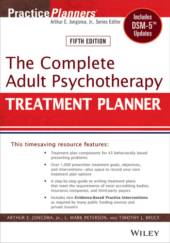 The Complete Adult Psychotherapy Treatment Planner: Includes DSM-5 Updates