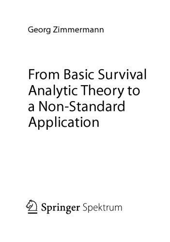 From Basic Survival Analytic Theory to a Non-Standard Application