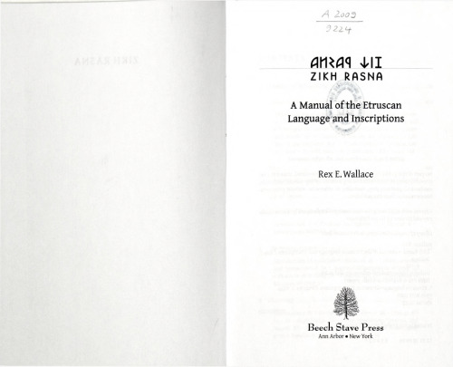 Zikh Rasna: A Manual of the Etruscan Language and Inscriptions