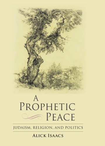 A Prophetic Peace: Judaism, Religion, and Politics