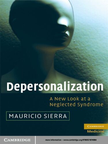 Depersonalization: A New Look at a Neglected Syndrome