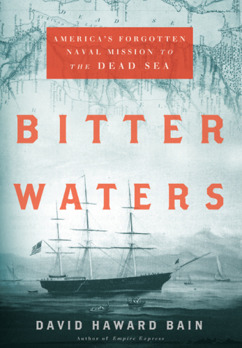 Bitter Waters: America’s Forgotten Naval Mission to the Dead Sea