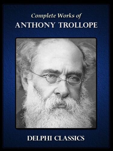 Delphi Complete Works of Anthony Trollope