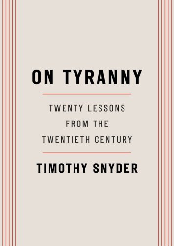 On tyranny: Twenty lessons from the twentieth century