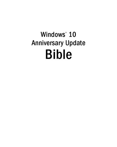 Windows 10 Anniversary Update Bible
