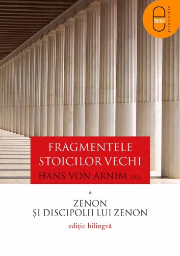 Fragmentele stoicilor vechi: Zenon și discipolii lui Zenon