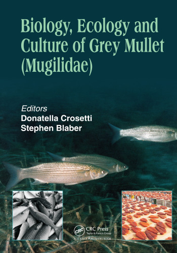Biology, Ecology and Culture of Grey Mullet (Mugilidae)