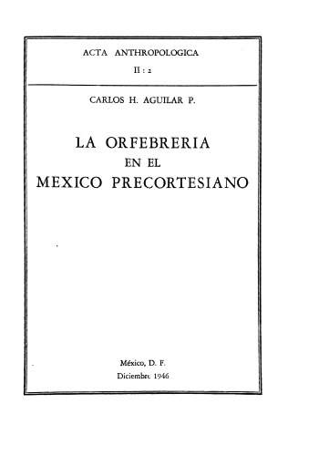 La orfebrería en el México precortesiano