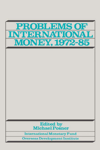 Problems of International Money, 1972-85