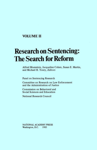 Research on Sentencing: The Search for Reform Volume 2
